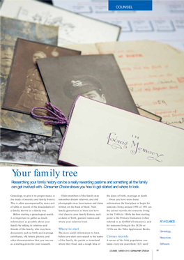 Your Family Tree Researching Your Family History Can Be a Really Rewarding Pastime and Something All the Family Can Get Involved With