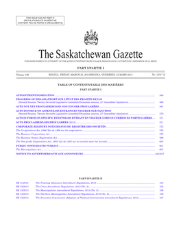 THE SASKATCHEWAN GAZETTE, March 22, 2013 565 (REGULATIONS)/CE NUMÉRO NE CONTIENT PAS DE PARTIE III (RÈGLEMENTS)