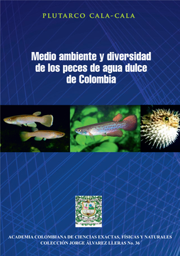 Medio Ambiente Y Diversidad De Los Peces De Agua Dulce De Colombia