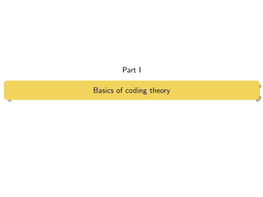 Part I Basics of Coding Theory