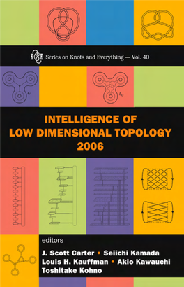 Intelligence of Low Dimensional Topology 2006 : Hiroshima, Japan