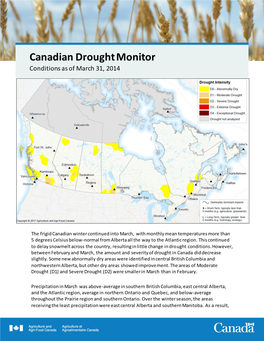 Canadian Drought Monitor Conditions As of March 31, 2014