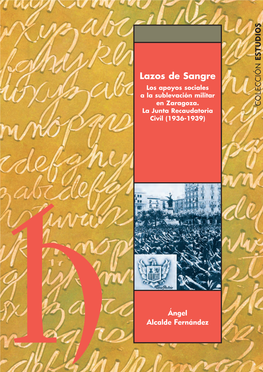 Lazos De Sangre. Los Apoyos Sociales a La Sublevación Militar En