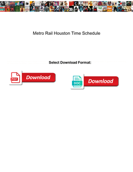 Metro Rail Houston Time Schedule