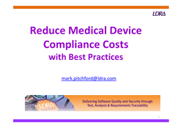 Reduce Medical Device Compliance Costs with Best Practices