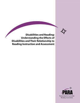 Understanding the Effects of Disabilities and Their Relationship to Reading Instruction and Assessment