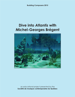 Dive Into Atlantis with Michel-Georges Brégent