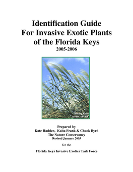 Identification Guide for Invasive Exotic Plants of the Florida Keys 2005-2006