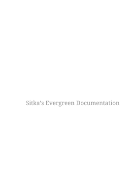 Sitka's Evergreen Documentation