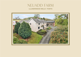 Neuadd Farm Lllandrindod Wells • Powys Neuadd Farm Lllandrindod Wells • Powys