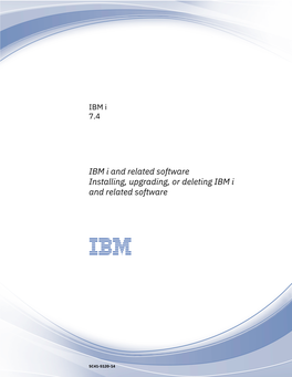 Installing, Upgrading, Or Deleting IBM I and Related Software
