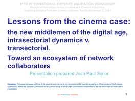 Lessons from the Cinema Case: the New Middlemen of the Digital Age, Intrasectorial Dynamics V