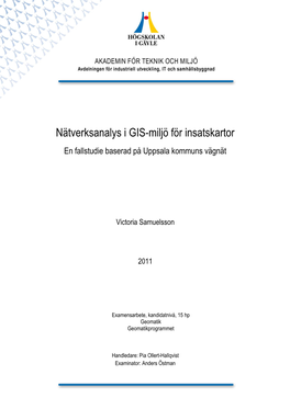 Nätverksanalys I GIS-Miljö För Insatskartor