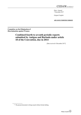 Combined Fourth to Seventh Periodic Reports Submitted by Antigua and Barbuda Under Article 18 of the Convention, Due in 2014*