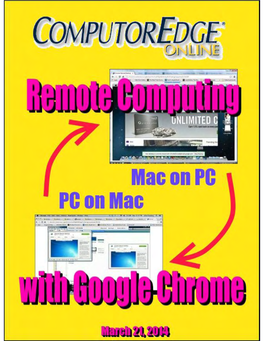 Computoredge 03/21/14: Remote Computing with Google Chrome