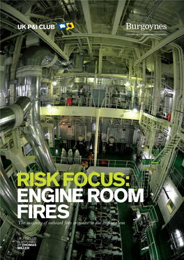 Risk Focus Engine Room Fires