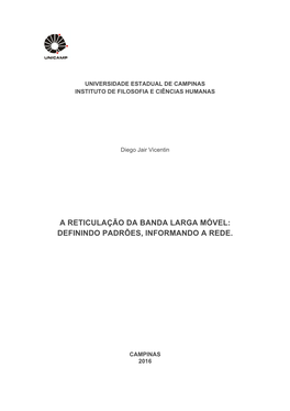 A Reticulação Da Banda Larga Móvel: Definindo Padrões, Informando a Rede