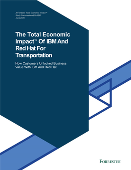 The Total Economic Impact™ of IBM and Red Hat for Transportation