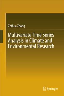 Multivariate Time Series Analysis in Climate and Environmental Research Multivariate Time Series Analysis in Climate and Environmental Research Zhihua Zhang