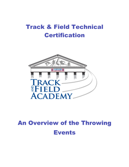 Track & Field Technical Certification an Overview of the Throwing Events