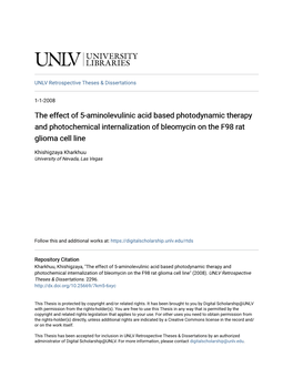 The Effect of 5-Aminolevulinic Acid Based Photodynamic Therapy and Photochemical Internalization of Bleomycin on the F98 Rat Glioma Cell Line