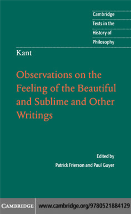 Observations on the Feeling of the Beautiful and Sublime and Other Writings CAMBRIDGE TEXTS in the HISTORY of PHILOSOPHY