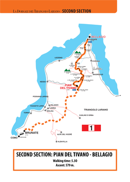 SECOND SECTION: PIAN DEL TIVANO - BELLAGIO Walking Time: 5.3O Ascent: 579 M