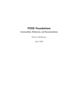 FOSS Foundations Commonalities, Deﬁciencies, and Recommendations