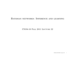 Bayesian Networks: Inference and Learning