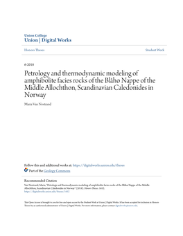 Petrology and Thermodynamic Modeling of Amphibolite Facies Rocks of the Blåhø Nappe of the Middle Allochthon, Scandinavian Caledonides in Norway Maria Van Nostrand