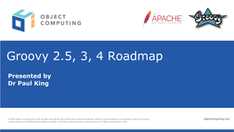 Groovy 2.5, 3, 4 Roadmap