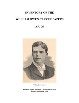 Inventory of the William Owen Carver Papers Ar. 76