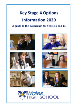 Key Stage 4 Options Information 2020 a Guide to the Curriculum for Years 10 and 11