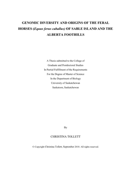 GENOMIC DIVERSITY and ORIGINS of the FERAL HORSES (Equus Ferus Caballus) of SABLE ISLAND and the ALBERTA FOOTHILLS