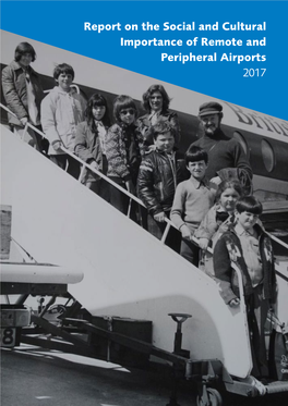 Report on the Social and Cultural Importance of Remote and Peripheral Airports 2017