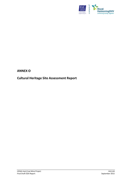 ANNEX O Cultural Heritage Site Assessment Report