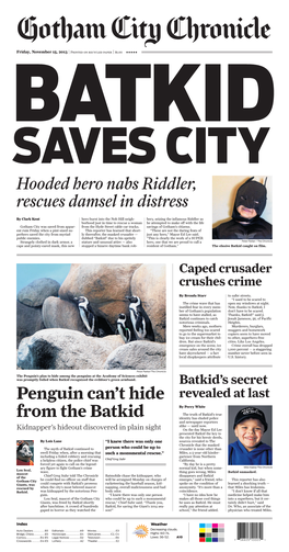 Penguin Can't Hide from the Batkid