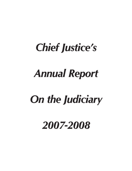 Chief Justice's Annual Report on the Judiciary 2007-2008