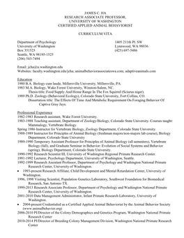 JAMES C. HA RESEARCH ASSOCIATE PROFESSOR, UNIVERSITY of WASHINGTON CERTIFIED APPLIED ANIMAL BEHAVIORIST CURRICULUM VITA Departm