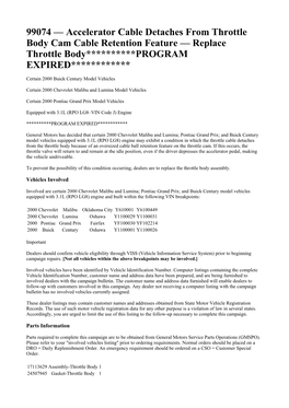 99074 — Accelerator Cable Detaches from Throttle Body Cam Cable Retention Feature — Replace Throttle Body**********PROGRAM EXPIRED************