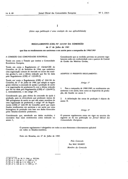 N? 2455/89 DA COMISSÃO De 27 De Julho De 1989 Que Fixa Os Rendimentos Em Azeitonas E Em Azeite Para a Campanha De 1988/1989