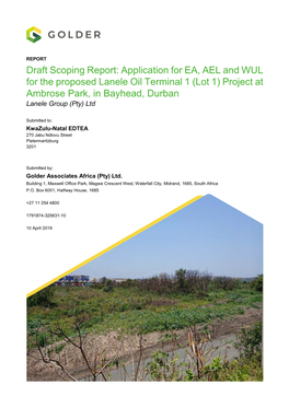 Draft Scoping Report: Application for EA, AEL and WUL for the Proposed Lanele Oil Terminal 1 (Lot 1) Project at Ambrose Park, In