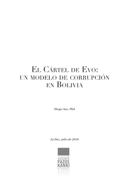 El Cártel De Evo: Un Modelo De Corrupción En Bolivia
