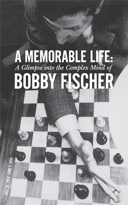 A Memorable Life: a Glimpse Into the Complex Mind of Bobby Fischer