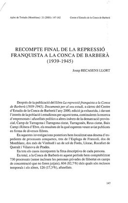 Recompte Final De La Repressió Franquista a La Conca De Barberà (1939-1945)