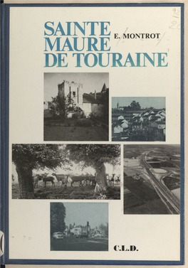 SAINTE-MAURE DE TOURAINE De S.Maure, Marquis De Montausier; Gouverneur De Psaintonge, a Ir De France Et En Angounois, 16 65