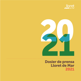 Dosier De Prensa Lloret De Mar 2021 Novedades 2021 Playa Urbana