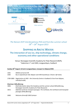 SHIPPING in ARCTIC WATER: the Interaction of Sea Ice, Ship Technology, Climate Change, Economy and Other Operational Conditions