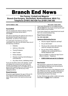 Branch End News Drs Feeney, Corbett and Maguire Branch End Surgery, Stocksfield, Northumberland, NE43 7LL Telephone (01661) 842 626 Fax (01661) 844 392