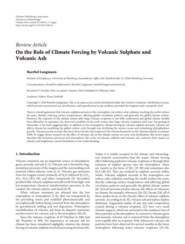 On the Role of Climate Forcing by Volcanic Sulphate and Volcanic Ash